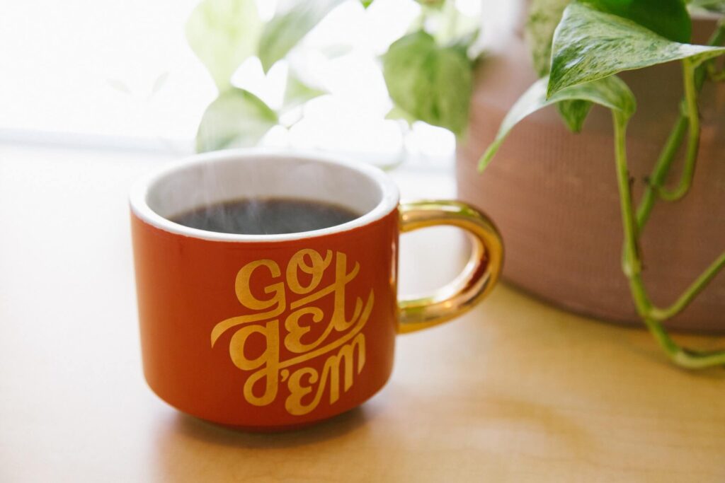 “去获取EM”咖啡杯 - 执行您的计划